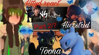 Past httyd react part 3HttydLover♡︎reaction httyd toothless short gachahiccstridpast [upl. by Anirbas]