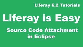 Liferay Tutorial 07  Liferay Source Code Attachment in Eclipse [upl. by Kurtzig]