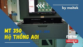 Máy kiểm tra AOI MT350 [upl. by Onia]