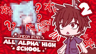 ANOTHER NEW KID   Omega in an All Alpha High School  Ep 2 Gacha Life [upl. by Suanne]