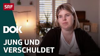 In der Schuldenfalle – Warum sich Jugendsünden rächen  DOK  SRF [upl. by Verney]