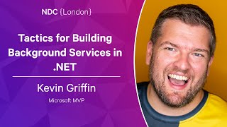 Tactics for Building Background Services in NET  Kevin Griffin  NDC London 2023 [upl. by Georgette]