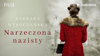 Barbara Wysoczańska quotNarzeczona nazistyquot  audiobook [upl. by Roberts945]