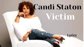 Candi Staton Victim Lyrics [upl. by Bevis]