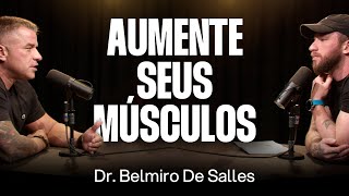 Dr Belmiro De Salles Hipertrofia Longevidade e Qualidade de Vida Ep 018 [upl. by Dnilasor]