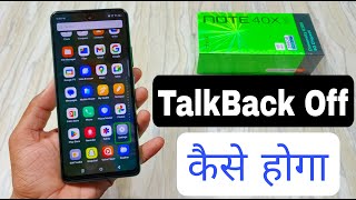 Infinix Note 40x 5g Talkback Off Kaise Karen  Infinix X6838 Talkback Problem Solve [upl. by Ynafit91]