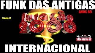 FUNK DAS ANTIGAS FURACAO 2000 ANOS 80 SO RELIQUIA DO FUNK [upl. by Vokay]