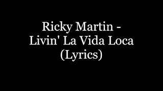 Ricky Martin  Livin La Vida Loca Lyrics HD [upl. by Stagg650]