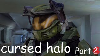 Cursed Halo Part 2 [upl. by Nauqad]