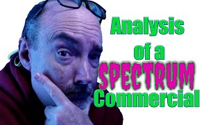 Analysis of a Spectrum Commercial [upl. by Ymmac]