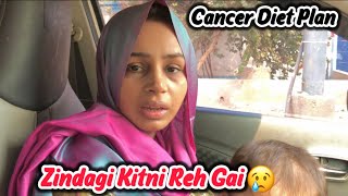 My Cancer Diet Plan 💔  Logo Ko Khana Khilaya Pta Nahi Life Kahan Tk Sath De  Maria Bilal [upl. by Assile]