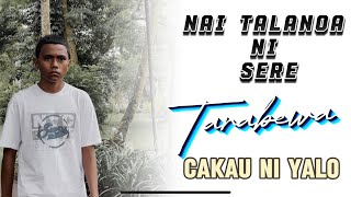 Cakau Ni Yalo  Tarabewa Nai Talanoa Ni Sere [upl. by Dan]