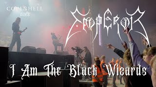 EMPEROR  I Am The Black Wizards Copenhell 2022 [upl. by Rehpotsihc]