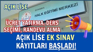 Açık Lise Ek Sınav Kayıt İşlemleri Başladı Kayıt Yenileme Ders Seçimi Randevu Alma Nasıl Yapılır [upl. by Sdlonyer]