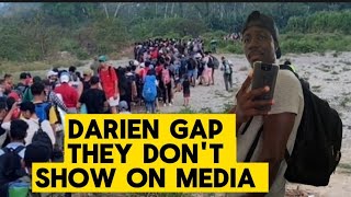 The Darien Gap They Dont Show on Media [upl. by Yllak588]