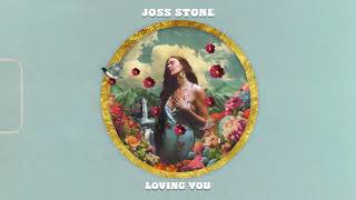 Joss Stone  Loving You Official Visualiser [upl. by Rudich]