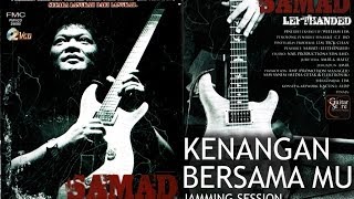 04 SENTUHAN TERAKHIR SAMAD VOL1  Kenangan Bersamamu Lefthanded  Jamming Session [upl. by Taima]