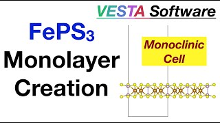 Build FePS3 Monolayer in VESTA monoclinic cell [upl. by Tav]