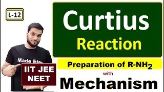 L12 Amine Preparation  Curtius Reaction  with Mechanism  JEE NEET  By Arvind Arora [upl. by Portia]