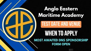 Anglo Eastern Maritime Academy  Test Date and Venue  When to apply  DNS Sponsorship Form Open [upl. by Hakim]