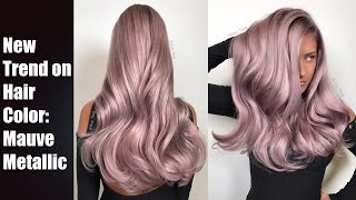 Mauve Metallic Hair Color [upl. by Salisbury]