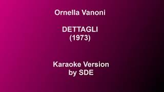 Dettagli Ornella Vanoni  Karaoke by Sde [upl. by Eima]