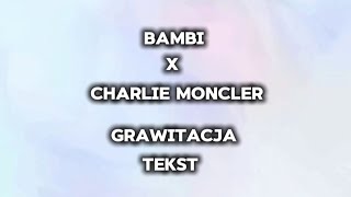 BAMBI  GRAWITACJA TEKST [upl. by Erline189]