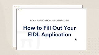 How to Fill Out Your EIDL Application  Loan Application Walkthrough [upl. by Bonilla]