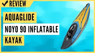 Aquaglide Noyo 90 Inflatable Kayak Review [upl. by Oilegor]