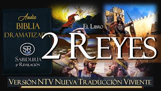 2 REYES AUDIO BIBLIA NTV DRAMATIZADA NUEVA TRADUCCION VIVIENTE 🙏📕 [upl. by Ryon153]