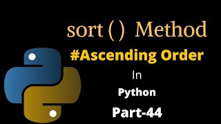 Sorting List in Ascending Order  Part44  Python Tutorial For Beginners [upl. by Oiramel]