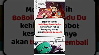 JEDAG JEDUG BOBOIBOY DAN ADU DU KEHILANGAN ROBOTNYA  OCHOBOT DAN PROBE  GENTAR  Boboiboy Edit [upl. by Noremac997]