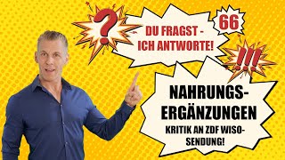 Nahrungsergänzungen  Kritik zur WISO Sendung des ZDF DU FRAGST ICH ANTWORTE  Nr 66 [upl. by Maurizia]