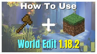 How To Use World Edit In Minecraft 1182 [upl. by Junius]