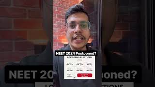 Will NEET 2024 to be POSTPONED Due To Elections neet2024 neet2024update dranandmani [upl. by Ailemaj]