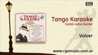 Tango Karaoke  Cantá como Gardel  Volver [upl. by Kip]