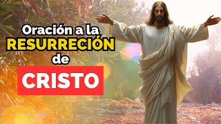 Resurrección de Cristo ORACIÓN que Inspira Fe y Alegría [upl. by Borek733]