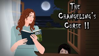 The Changelings Curse  Animated Stories [upl. by Reema171]