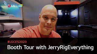 LG at CES 2023  LG Booth Tour with JerryRigEverything I LG [upl. by Vivienne171]