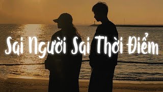 Sai Người Sai Thời Điểm Lofi Ver  Thanh Hưng x MewMew  Mình gặp nhau đúng hay sai mà đã chia [upl. by Thebazile]