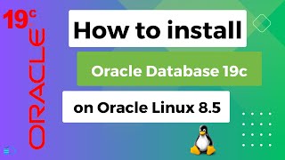 How to install and configure Oracle Database 19c on Oracle Linux 85 [upl. by Ikciv]