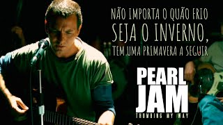 Pearl Jam  Thumbing My Way Legendado em Português [upl. by Gusti522]