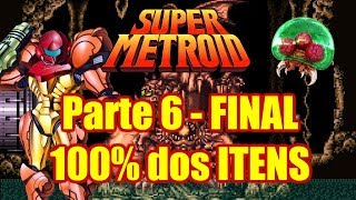 Super Metroid  Final verdadeiro  100 dos itens coletados  Parte 6 FINAL [upl. by Akcirederf]