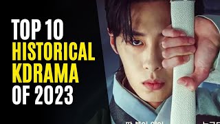 Top 10 Historical Korean Dramas You Must Watch 2023 [upl. by Zosi196]