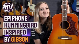 Epiphone Inspired By Gibson Hummingbird  Legendary Dreadnought Without The Gibson Price Tag [upl. by Snahc]