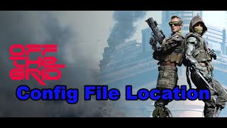 Off The Grid Where Is The Config FileGameUserSettingsjson File Located On PC [upl. by Feliks]