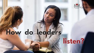 Leaders Listen to Understand [upl. by Tacklind]