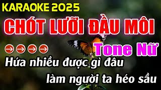 Chót Lưỡi Đầu Môi Karaoke Tone Nữ Karaoke Hoàng Giang 62 [upl. by Arvad]