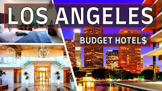 Top 10 Best Budget Hotels in Los Angeles That Will Save You Money  Affordable Hotels in LA [upl. by Arrehs652]