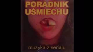 Poradnik Uśmiechu Soundtrack  To KONIEC [upl. by Htez]